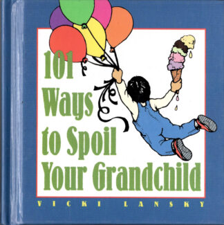 101 Ways to Spoil Your Grandchild