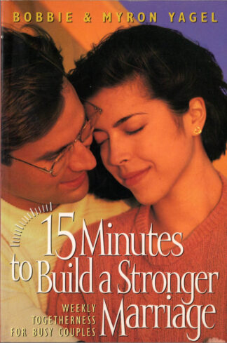 15 Minutes to Build a Stronger Marriage