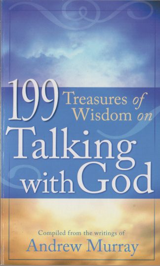 199 Treasures of Wisdom on Talking With God