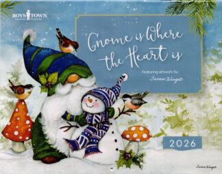 Gnome is Where the Heart Is 2026 Calendar