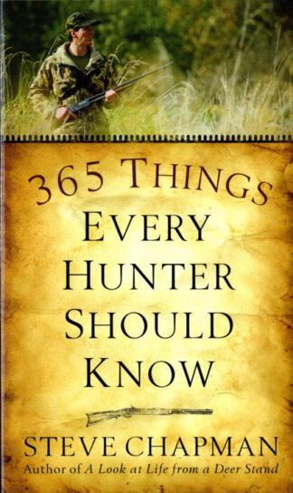 365 Things Every Hunter Should Know
