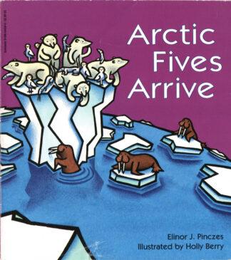 Arctic Fives Arrive