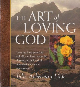 The Art of Loving God