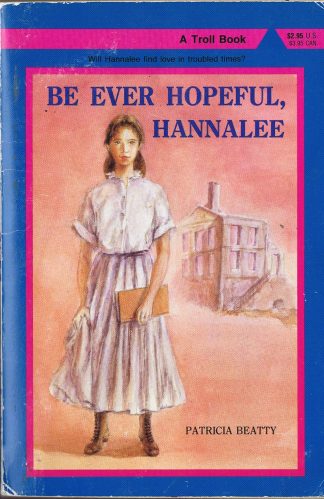 Be Every Hopeful, Hannalee