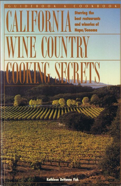 California Wine Country Cooking Secrets