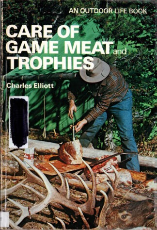 Care For Game Meat and Trophies