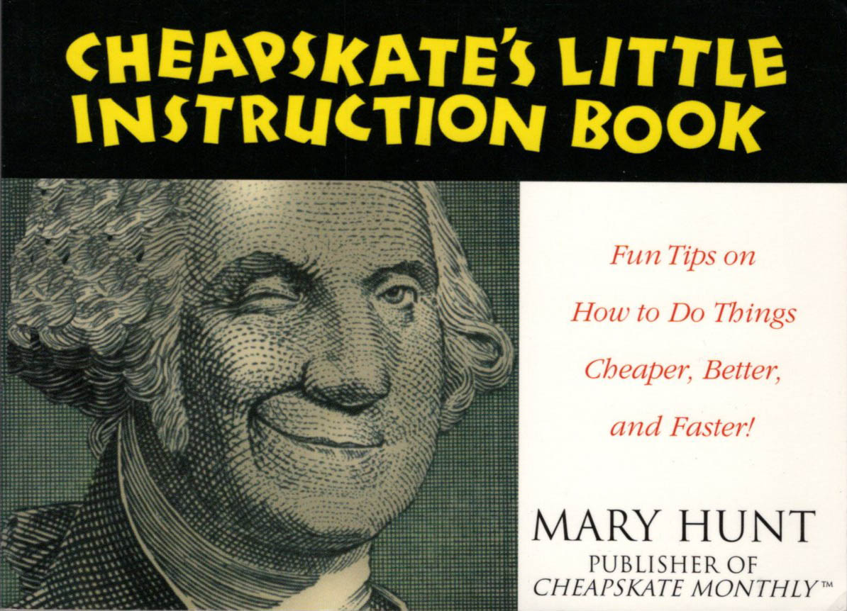 CHEAPSKATE S LITTLE INSTRUCTION BOOK Mary Hunt 2000 PB