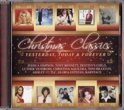 Christmas Classics: Yesterday, Today & Forever