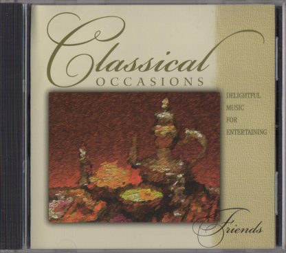 Classical Occasions: Friends