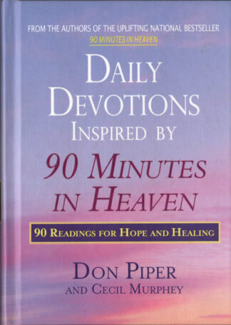 Daily Devotions Inspired by 90 Minutes In Heaven