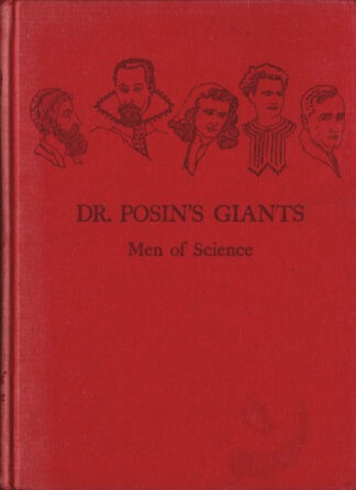 Dr. Posin's Giants: Men of Science