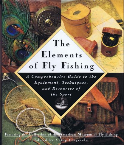 The Elements of Fly Fishing