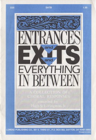 Entrances and Exits and Everything In Between