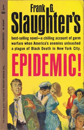 Epidemic! by Frank G. Slaughter