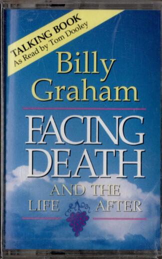 Facing Death and the Life After
