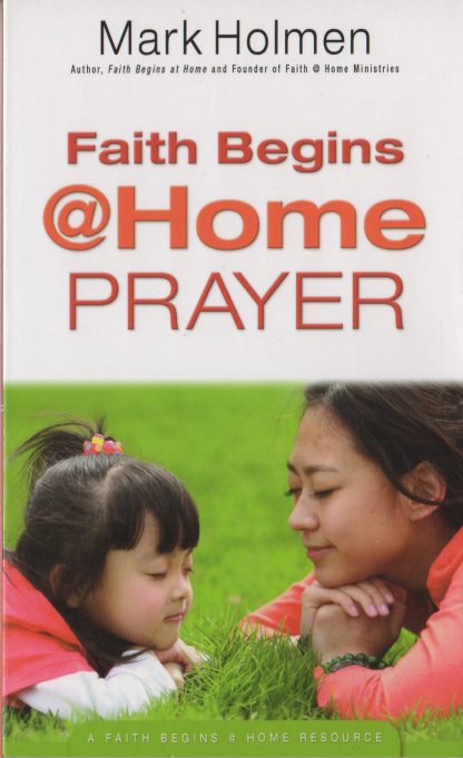 Faith Begins @ Home Prayer
