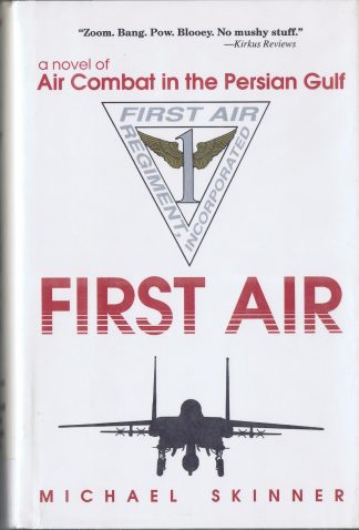 First Air: A Novel of Air Combat in the Persian Gulf