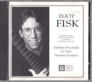Eliot Fisk Performs Baroque Guitar Transcriptions