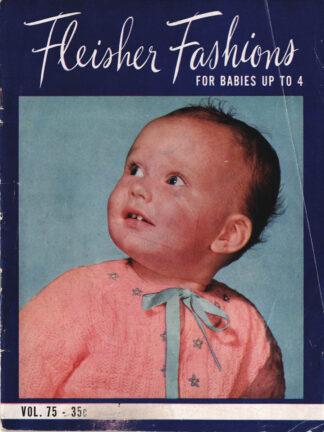 Fleisher Fashions For Babies Up To 4 - Vol. 75
