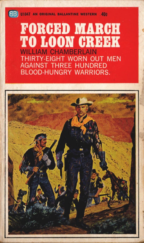 FORCED MARCH TO LOON CREEK William Chamberlain, 1964 PB