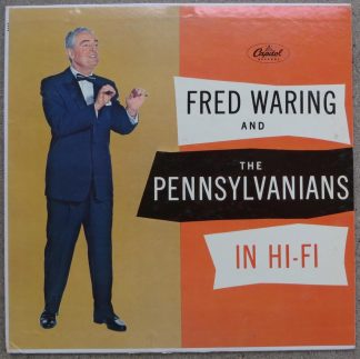 Fred Waring and The Pennsylvanians