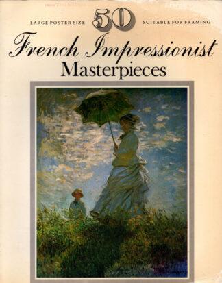 50 French Impressionist Masterpieces