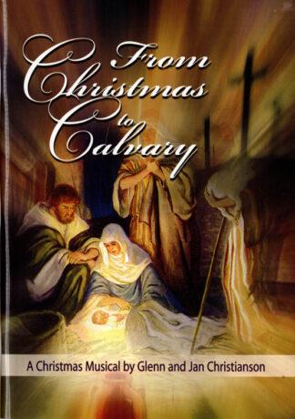 From Christmas To Calvary