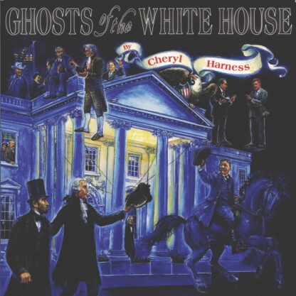 Ghosts of the White House