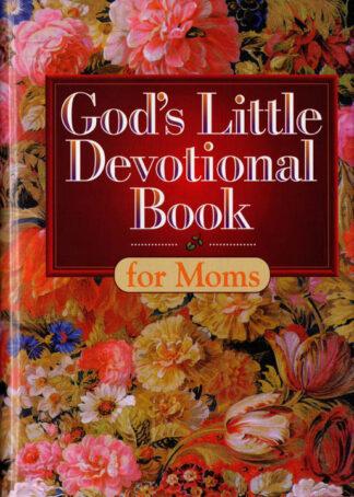 God's Little Devotional Book for Moms