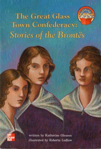 The Great Glass Town Confederacy: Stories of the Brontes