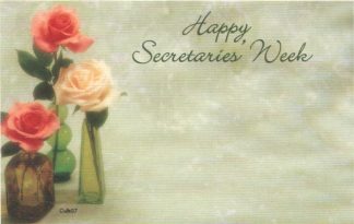 Happy Secretaries' Week - roses in vases