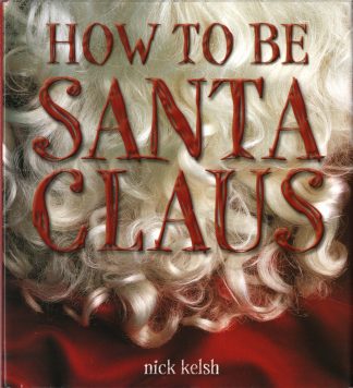 How To Be Santa Claus