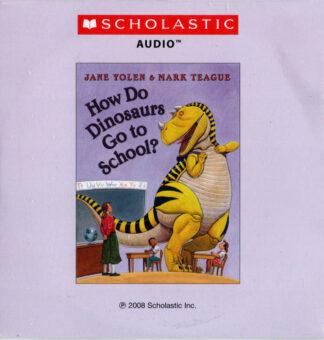 How Do Dinosaurs Go to School?