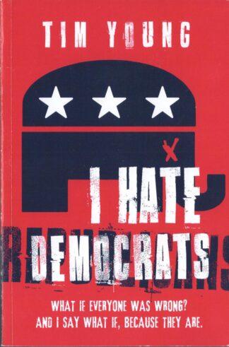 I Hate Democrats