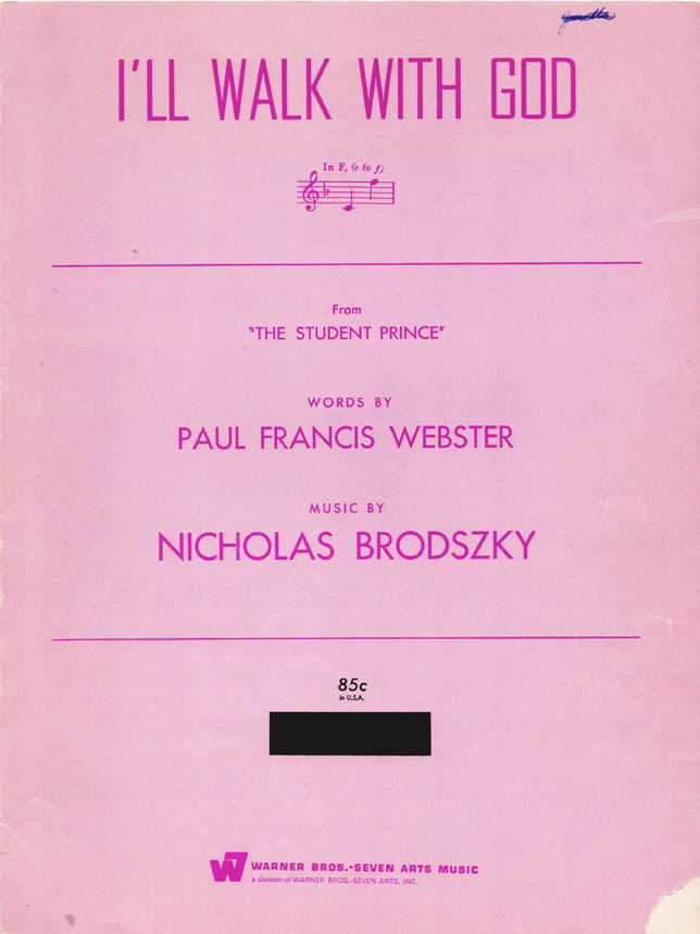 I’LL WALK WITH GOD – Paul Francis Webster & Nicholas Brodszky, 1954 Sheet Music