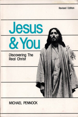 Jesus & You: Discovering The Real Christ