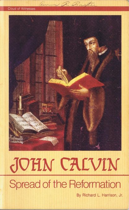 John Calvin: Spread of the Reformation