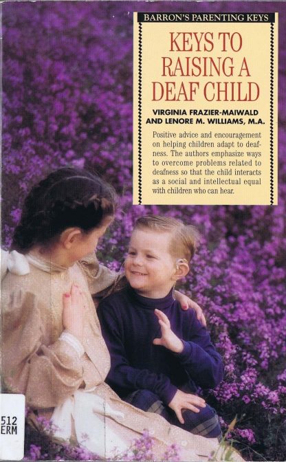 Keys to Raising A Deaf Child