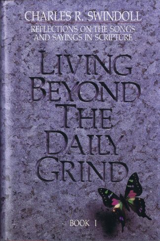 Living Beyond the Daily Grind, Book I