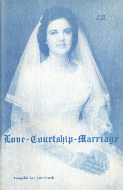 Love - Courtship - Marriage
