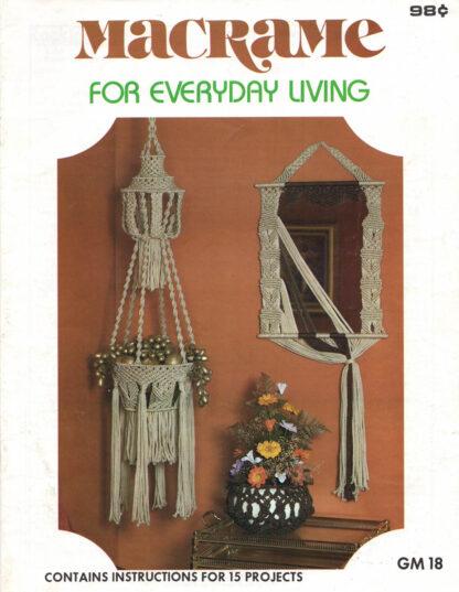 Macrame For Everyday Living