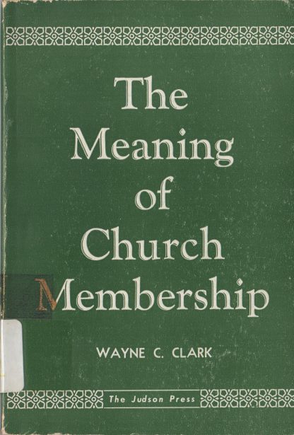 The Meaning of Church Membership