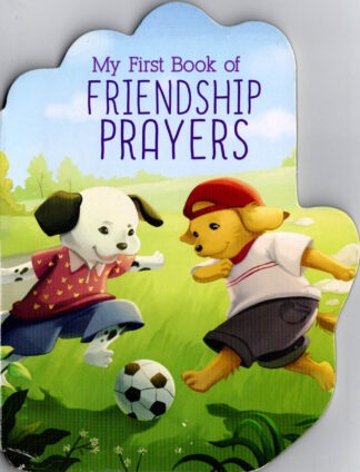 My First Book of Friendship Prayers