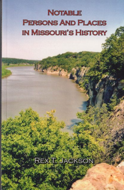 Notable Persons and Places in Missouri's History