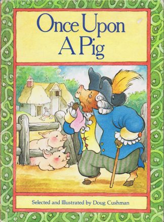 Once Upon A Pig