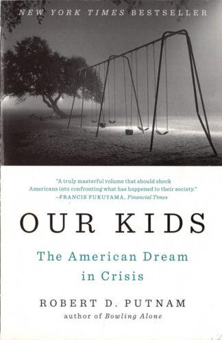 Our Kids: The American Dream In Crisis