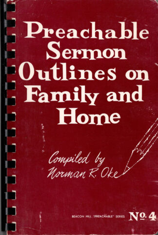Preachable Sermon Outlines on Family and Home