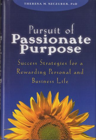 Pursuit of Passionate Purpose