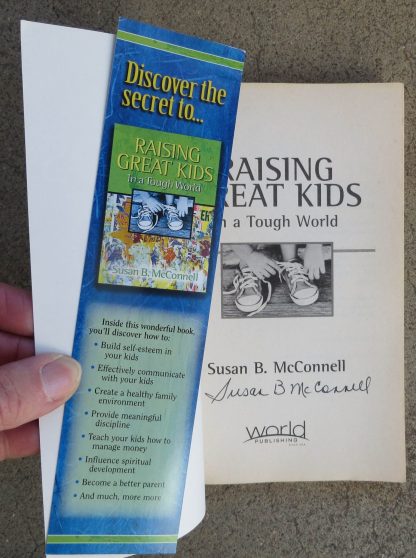 Raising Great Kids in a Tough World - signature & bookmark