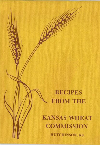 Recipes from the Kansas Wheat Commission